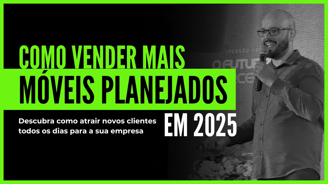 Como vender mais móveis planejados através da internet em 2025